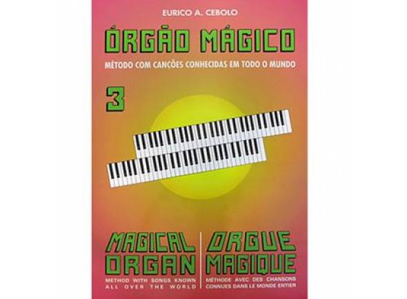 Eurico A. Cebolo Orgão Mágico 3 Eurico A. Cebolo Orgão Mágico 3